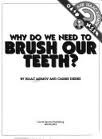 Stock image for Why Do We Need to Brush Our Teeth? for sale by Better World Books: West