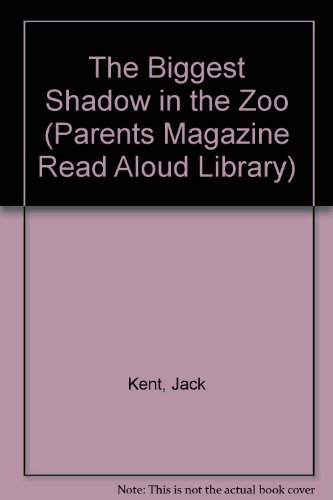 Stock image for The Biggest Shadow in the Zoo (Parents Magazine Read Aloud Library) for sale by ThriftBooks-Dallas