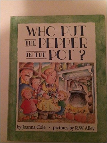 Imagen de archivo de Who Put the Pepper in the Pot? (Parents Magazine Read Aloud Original) a la venta por Cheryl's Books