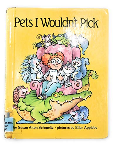 Imagen de archivo de Pets I Wouldn't Pick (Parents Magazine Read Aloud Original) a la venta por ThriftBooks-Dallas