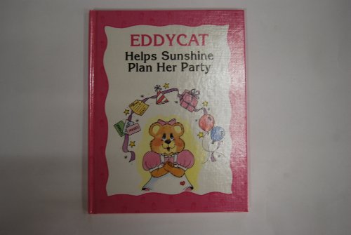 Stock image for Eddycat Helps Sunshine Plan Her Party (Social Skill Builders for Children) for sale by Polly's Books