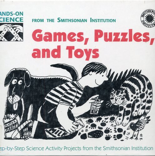 Games, Puzzles, and Toys: Hand on Science Activity Projects from the Smithsonian Institution (Hands-On Science) (9780836809572) by Stine, Megan