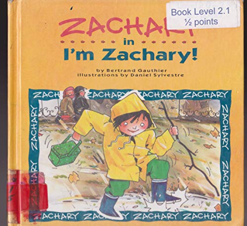 Imagen de archivo de Zachary in I'm Zachary! a la venta por Better World Books: West