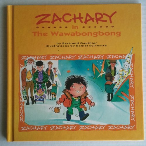 Stock image for Zachary in the Wawabongbong for sale by Better World Books: West