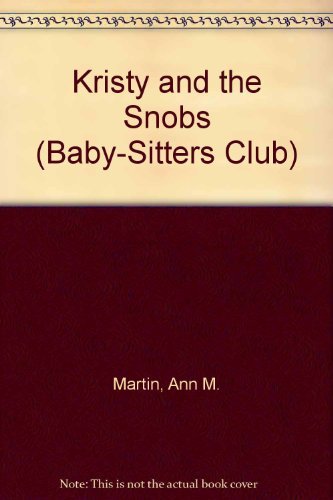 Beispielbild fr Kristy and the Snobs zum Verkauf von ThriftBooks-Atlanta