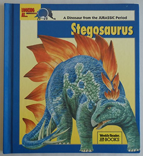 9780836810479: Looking At...Stegosaurus: A Dinosaur from the Jurassic Period (The New Dinosaur Collection)