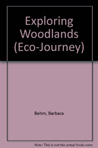 9780836810684: Exploring Woodlands (Eco-Journey)