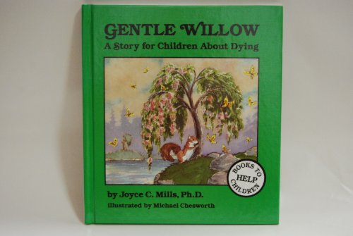 Stock image for Gentle Willow : A Story For Children about Dying for sale by Better World Books