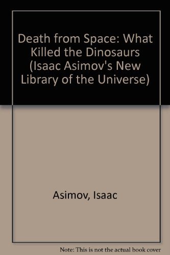 Imagen de archivo de Death from Space : What Killed the Dinosaurs? a la venta por Better World Books