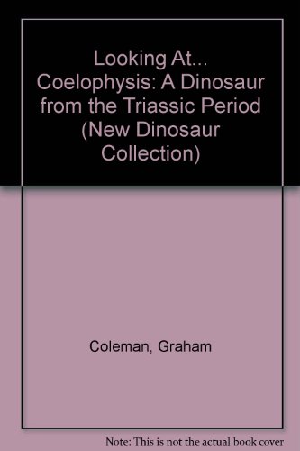 Imagen de archivo de Coelophysis (Triassic Period) a la venta por Better World Books: West