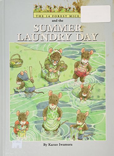 Beispielbild fr The 14 Forest Mice and the Summer Laundry Day zum Verkauf von ThriftBooks-Dallas