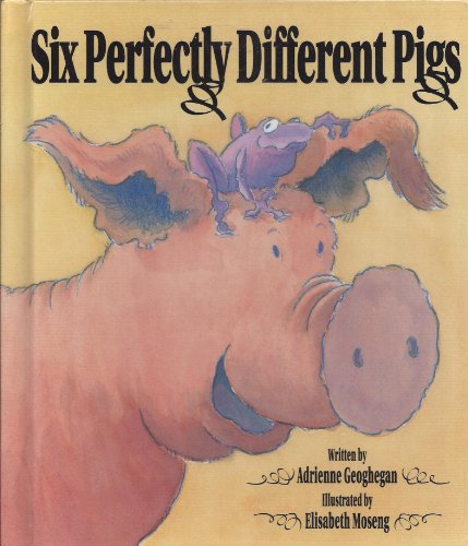 Stock image for Six Perfectly Different Pigs for sale by Irish Booksellers