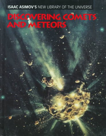 9780836812305: Discovering Comets and Meteors (Isaac Asimov's New Library of the Universe)