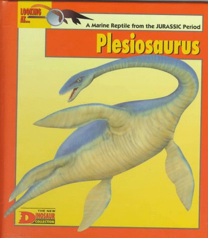 Stock image for Looking At. Plesiosaurus: A Marine Reptile from the Jurassic Period for sale by ThriftBooks-Dallas