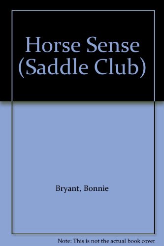 Imagen de archivo de Horse Sense (Saddle Club) a la venta por -OnTimeBooks-