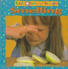 Imagen de archivo de Smelling (Exploring Our Senses) a la venta por Library House Internet Sales