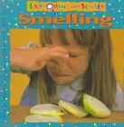 Stock image for Smelling (Exploring Our Senses) for sale by Library House Internet Sales