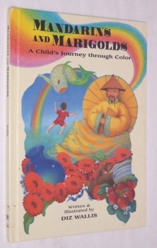 Beispielbild fr Mandarins and Marigolds: A Child's Journey Through Color zum Verkauf von Wonder Book