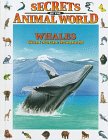 9780836813982: Whales: Giant Marine Mammals (Secrets of the Animal World)
