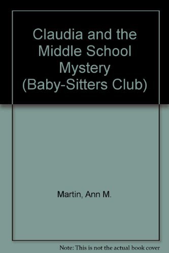Stock image for Claudia and the Middle School Mystery (Baby-sitters Club) for sale by Your Online Bookstore