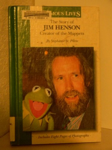 Stock image for The Story of Jim Henson: Creator of the Muppets (Famous Lives) for sale by More Than Words