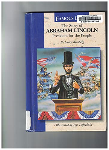 Beispielbild fr The Story of Abraham Lincoln : President for the People zum Verkauf von Better World Books