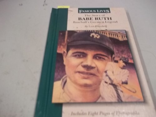Beispielbild fr The Story of Babe Ruth : Baseball's Greatest Legend zum Verkauf von Better World Books