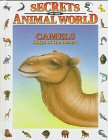Imagen de archivo de Camels : Ships of the Desert a la venta por Better World Books