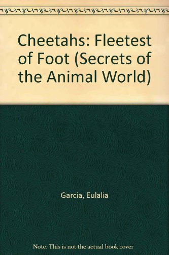 Beispielbild fr Cheetahs: Fleetest of Foot (Secrets of the Animal World) zum Verkauf von More Than Words