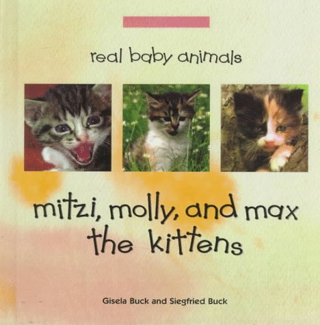 Beispielbild fr Mitzi, Molly and Max the Kittens zum Verkauf von Better World Books