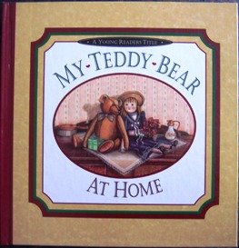 Stock image for My Teddy Bear at Home for sale by Better World Books