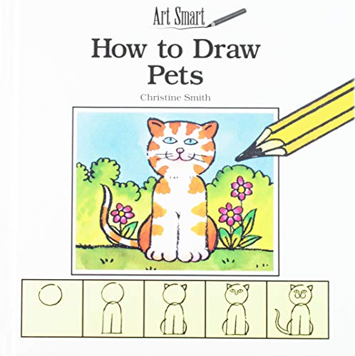 How to Draw Pets (Art Smart) (9780836816105) by Smith, Christine