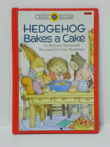 9780836816198: Hedgehog Bakes a Cake (Bank Street Ready-to-Read)