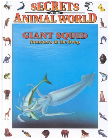 9780836816440: Giant Squid: Monsters of the Deep (Secrets of the Animal World)