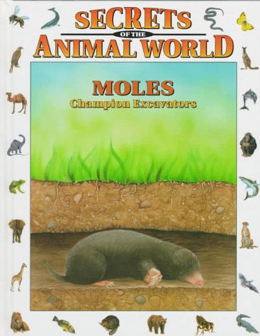 Stock image for Moles: Champion Excavators for sale by ThriftBooks-Atlanta