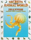 Beispielbild fr Jellyfish : Animals with a Deadly Touch zum Verkauf von Better World Books