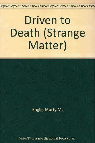 9780836816693: Driven to Death (Strange Matter, 3)