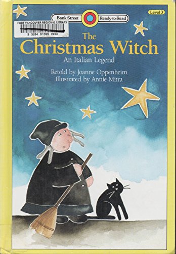 Imagen de archivo de The Christmas Witch: An Italian Legend (BANK STREET READY-T0-READ) a la venta por Irish Booksellers