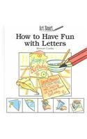 9780836817119: How to Have Fun With Letters (Art Smart , Set 2)