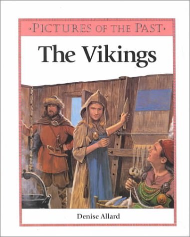 Beispielbild fr The Vikings (Pictures of the Past) zum Verkauf von BooksRun