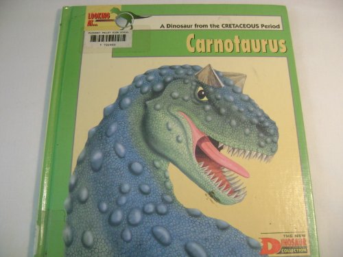 Stock image for Carnotaurus (Cretaceous Period) for sale by Better World Books