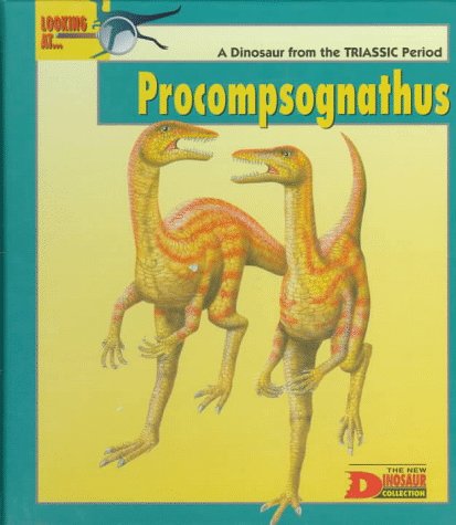9780836817348: Looking at Procompsognathus: A Dinosaur from the Triassic Period (New Dinosaur Collection)