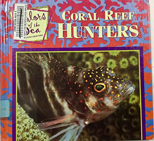 9780836817393: Coral Reef Hunters (Color of the Sea)