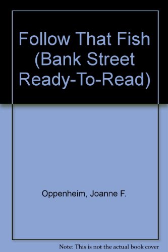 Imagen de archivo de Follow That Fish (BANK STREET READY-T0-READ) a la venta por Best and Fastest Books