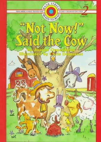 Stock image for Not Now! Said the Cow (BANK STREET READY-T0-READ) for sale by Discover Books