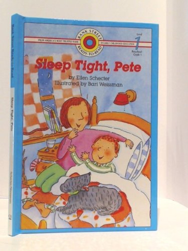 Sleep Tight, Pete (BANK STREET READY-T0-READ) (9780836817669) by Schecter, Ellen