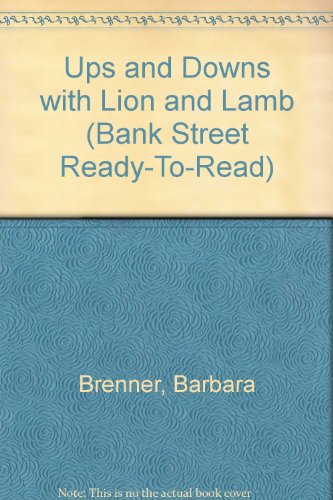 Beispielbild fr Ups and Downs with Lion and Lamb zum Verkauf von Better World Books: West