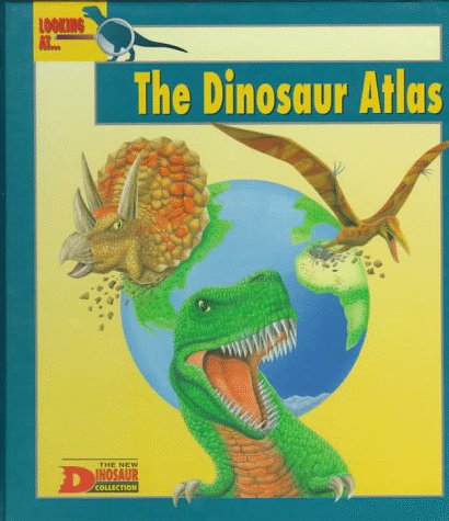 Beispielbild fr Looking At. the Dinosaur Atlas zum Verkauf von ThriftBooks-Dallas
