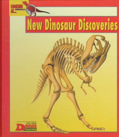 Imagen de archivo de Looking At.New Dinosaur Discoveries (The New Dinosaur Collection) a la venta por SecondSale