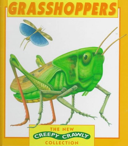 Imagen de archivo de Grasshoppers (The New Creepy Crawly Collection) a la venta por Half Price Books Inc.